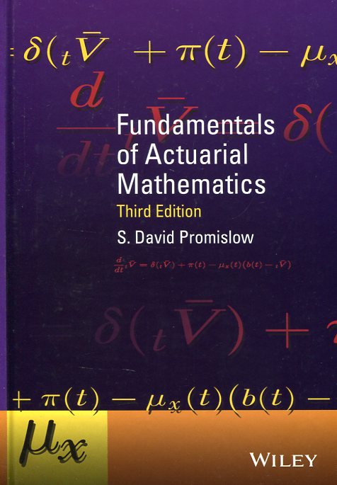 Fundamentals of Actuarial Mathematics. 9781118782460