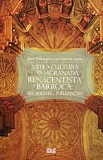 Arte y cultura en la Granada Renacentista y Barroca