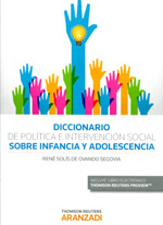 Diccionario de política e intervención social sobre infancia y adolescencia. 9788490598542