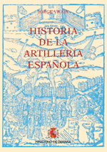 Historia de la Artillería española. 9788497819428
