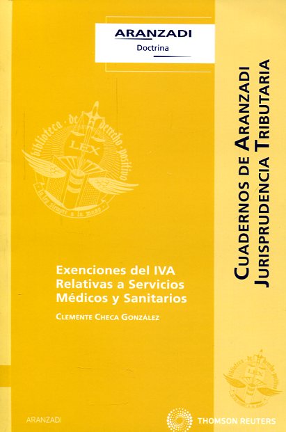 Exenciones del IVA relativas a servicios médicos y sanitarios. 9788499033211