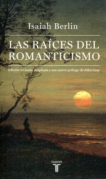 Las raíces del Romanticismo. 9788430617227
