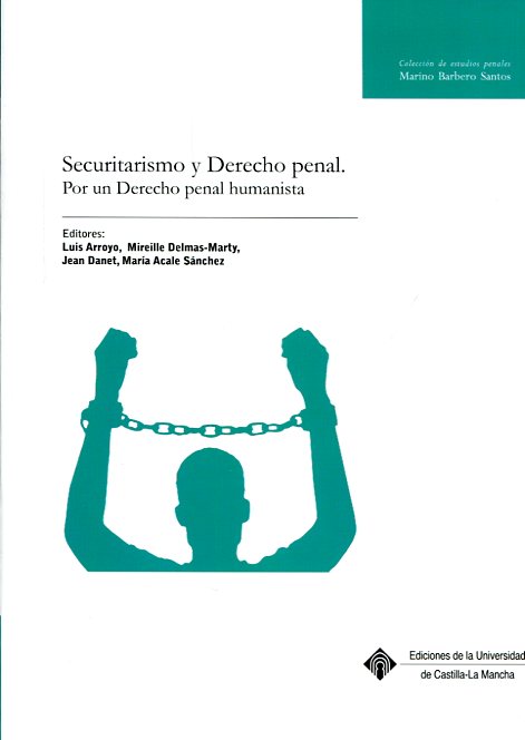 Securitarismo y Derecho penal. 9788490441152