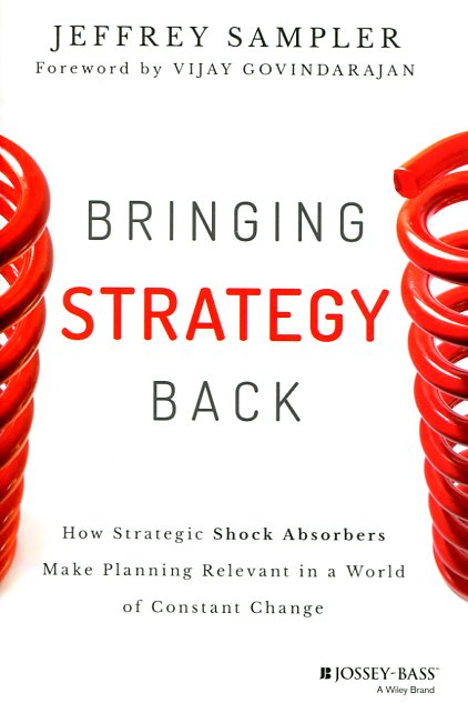 Bringing strategy back. 9781118830093