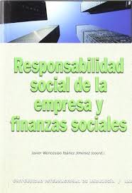 Responsabilidad social de la empresa y finanzas sociales. 9788446022633