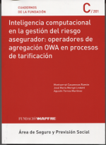 Inteligencia computacional en la gestión del riesgo asegurador. 9788498444742