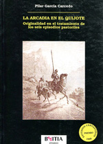 La Arcadia en el Quijote. 9788488890184