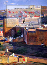 Toledo la Despojada. Estampas del camino. 9788495453747