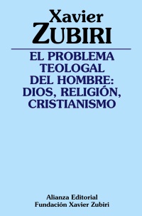 El problema teologal del hombre. 9788420697086