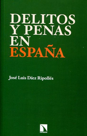 Delitos y penas en España. 9788483199787