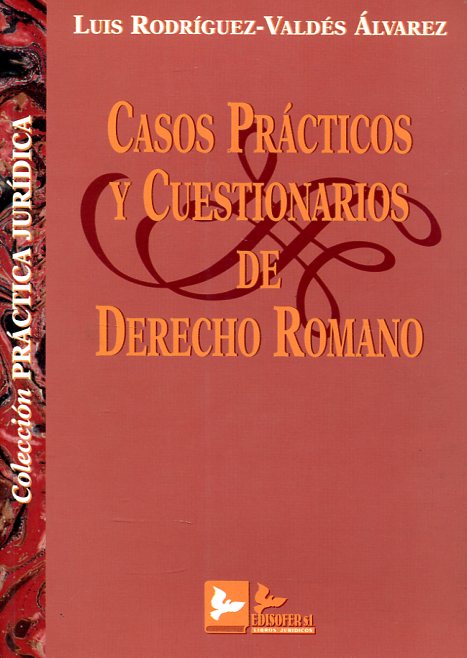 Casos prácticos y cuestionarios de Derecho romano