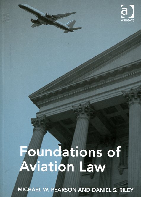 Foundations of aviation Law. 9781472445636