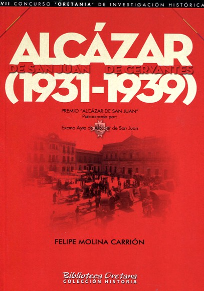 Alcázar de San Juan, Alcázar de Cervantes. 9788493907228