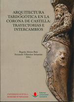 Arquitectura tardogótica en la Corona de Castilla. 9788481027242