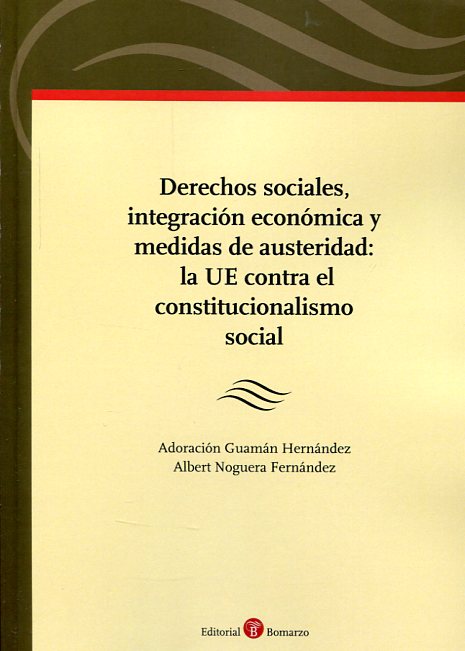 Derechos sociales, integración económica y medidas de austeridad. 9788415923633