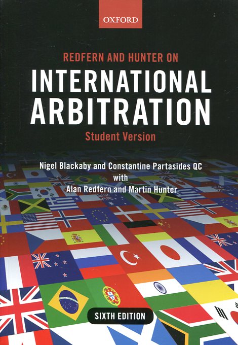 Redfern and Hunter on international arbitration. 9780198714255