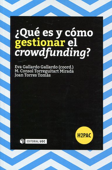 ¿Qué es y cómo gestionar el crowdfunding?. 9788490646953
