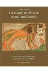 The making and meaning of the Liber Floridus. 9781909400221
