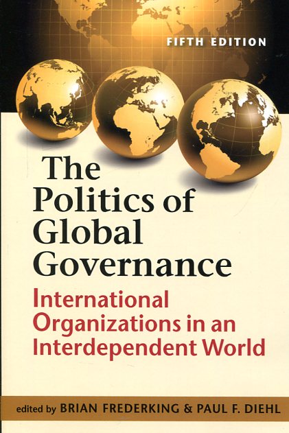 The politics of global governance. 9781626372320
