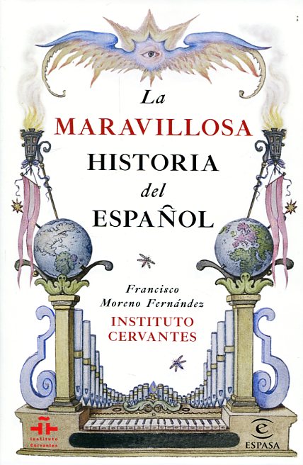 La maravillosa historia del español. 9788467044270