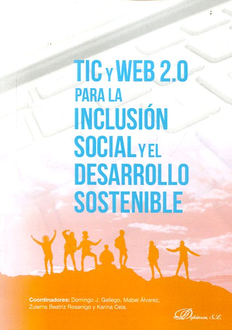 Tic y web 2.0 para la inclusión social y el desarrollo sostenible