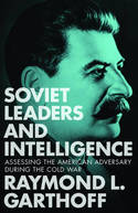 Soviet leaders and intelligence. 9781626162297