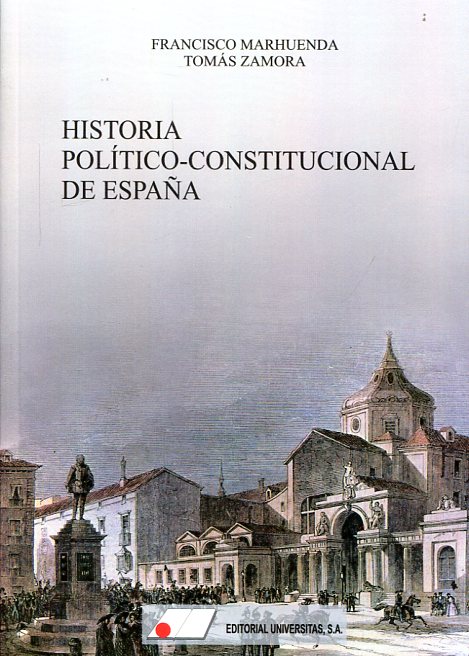 Historia político-constitucional de España. 9788479914486