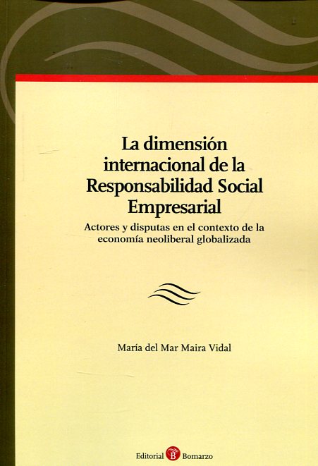 La dimensión internacional de la responsabilidad social emrpesarial. 9788415923930