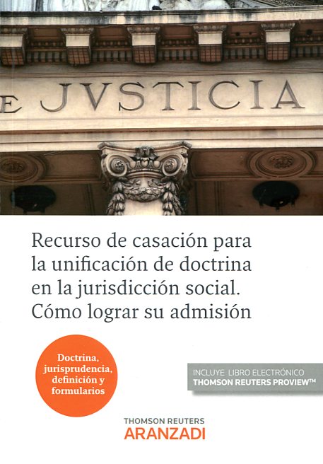 Recurso de casación para la unificación de doctrina en el jurisdicción social. 9788490986035