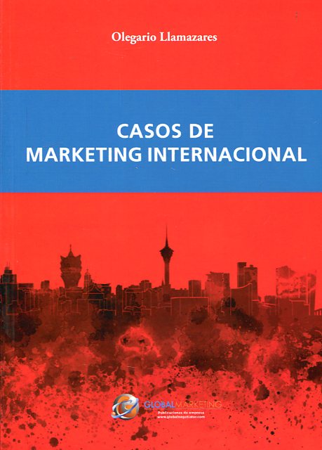 Casos de marketing internacional. 9788494390944