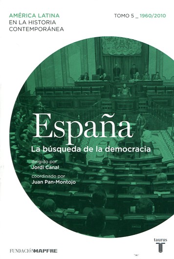 España: La búsqueda de la democracia. 9788430617593