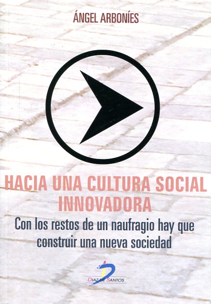 Hacia una cultura social innovadora. 9788499699929