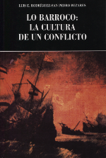 Lo barroco, la cultura de un conflicto. 9788472999985