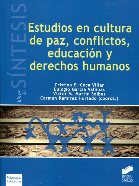 Estudios en cultura de paz, conflictos, educación y Derechos Humanos. 9788490772324