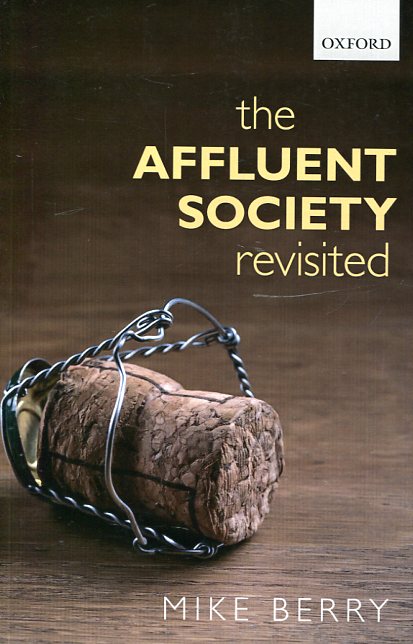 The affluent society revisited. 9780198746423