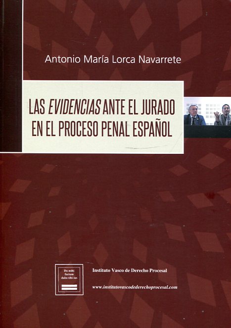 Las evidencias ante el jurado en el proceso penal español. 9788494337161