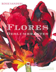Flores deslumbrantes. 9788416363421