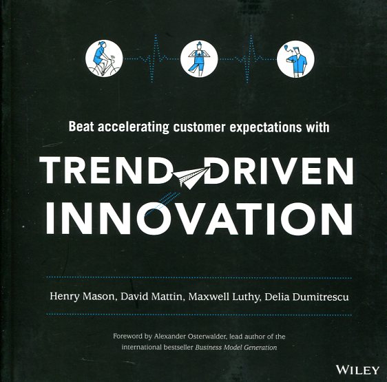 Trend-driven innovation. 9781119076315