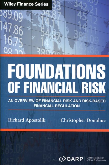 Foundations of financial risk. 9781119098058