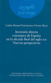 La inversión directa extranjera en España en la década final del siglo XX. 9788497421959