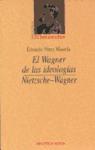 El Wagner de las ideologías. 9788497422666