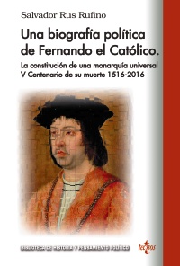 Una biografía política de Fernando el Católico. 9788430968268