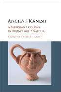 Ancient Kanesh. 9781107119567
