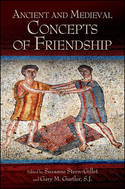Ancient and Medieval concepts of friendships. 9781438453644