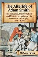 The afterlife of Adam Smith. 9780786494842