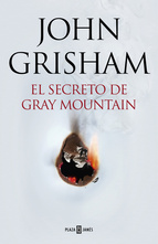 El secreto de Gray Mountain. 9788401015434
