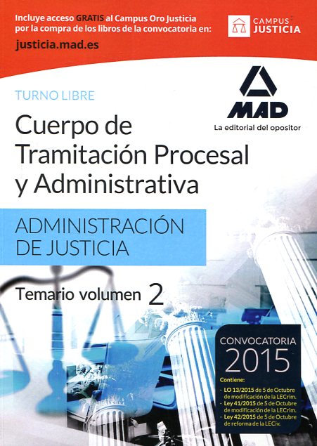 Cuerpo de tramitación procesal y administrativa de la Administración de Justicia. Turno libre, temario: Volumen II. 9788490934920