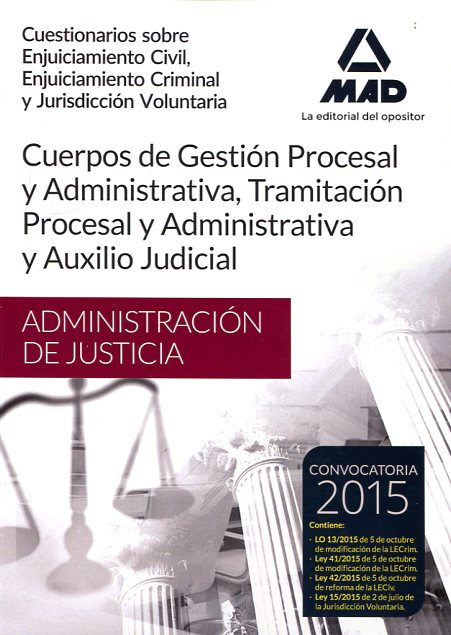 Cuerpos de gestión procesal y administrativa, tramitación procesal y administrativa y auxilio judicial de la Administración de Justicia. 9788490935026