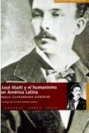 José Martí y el Humanismo en América Latina. 9789586981217