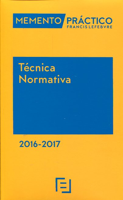 MEMENTO PRACTICO-Técnica normativa 2016/2017. 9788416612079